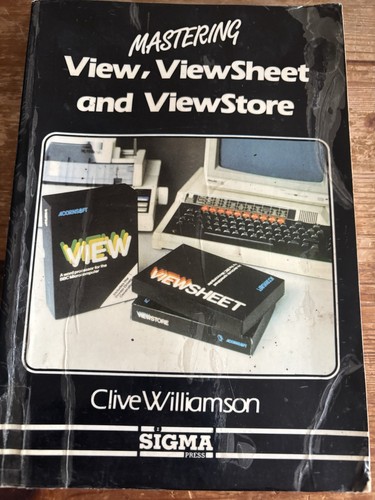 Mastering View Viewsheet and Viewstore - Sigma - Williamson BBC Micro
