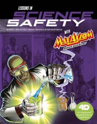 Lessons in Science Safety with Max Axiom Super Scientist: 4D An Augmented - GOOD