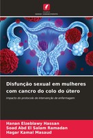 Hanan Elzeblawy Hassan (U. A.) | DisfunçãO Sexual Em Mulheres Com Cancro Do...