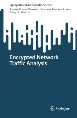 Encrypted Network Traffic Analysis - 9783031629082