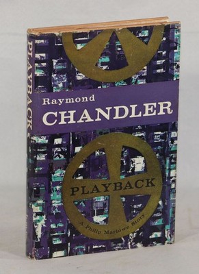 Raymond Chandler / Playback 1st Edition 1958