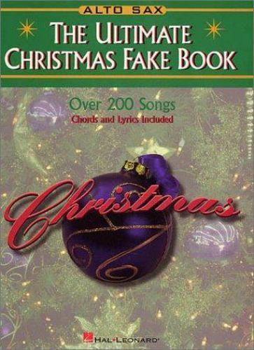 Ultimate Christmas Fake Book - Alto Sax by Hal Leonard Publishing Corporation - 第 1/1 張圖片
