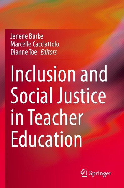 Inclusion And Social Justice In Teacher Education Jenene Burke-image