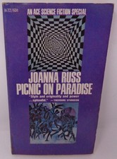 Picnic on Paradise by Joanna Russ.  Ace Science Fiction Special 1968 paperback.