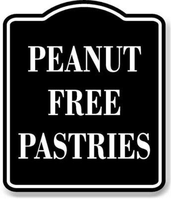 Peanut Free Pastries BLACK Aluminum Composite Sign | eBay