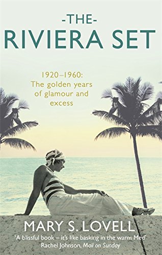 The Riviera Set By Mary S. Lovell. 9780349139890
