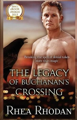 The Legacy of Buchanans Crossing By Helen Hardt - New Copy - 9781508676911