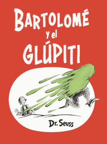 Bartolomé y el glúpiti (Bartholomew and the Oobleck Spanish Edition) (Classic - Picture 1 of 2
