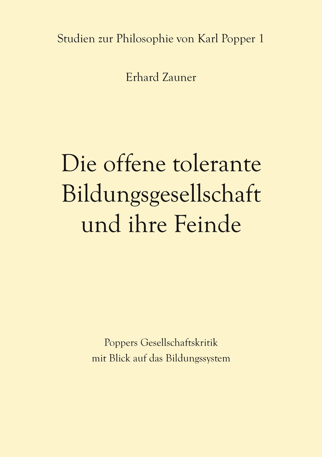 Thumbnail - Die Offene Tolerante Bildungsgesellschaft Und Ihre Feinde (buch)