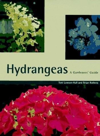 Hydrangeas: A Gardeners' Guide by Lawson-Hall, Toni; Rothera, Brian, Acceptable