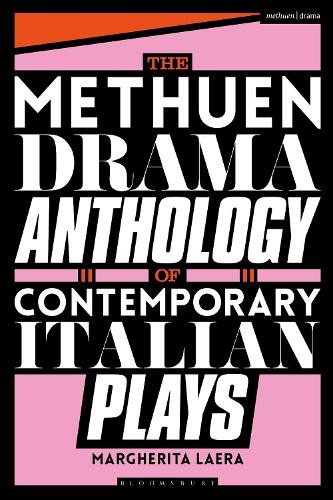 The Methuen Drama Anthology of Contemporary Italian Plays by ... - 9781350370456