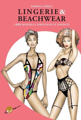 Buch - Dorina Croci - Dessous & Beachwear. 1000 Original Und Unveröffentlichte Modelle. E