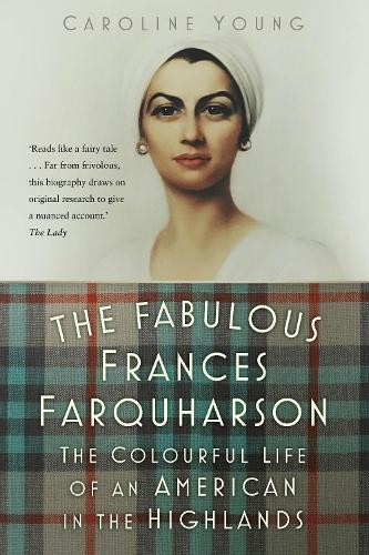 Caroline Young The Fabulous Frances Farquharson (Copertina rigida)