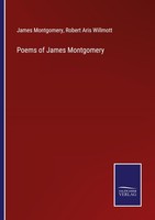 Poems Of James Montgomery James Montgomery