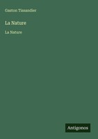 Gaston Tissandier | La Nature | Buch | FranzöSisch (2025) | La Nature