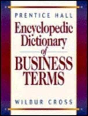 Prentice Hall Encyclopedic Dictionary - Hardcover, by Cross Wilbur - Very Good b