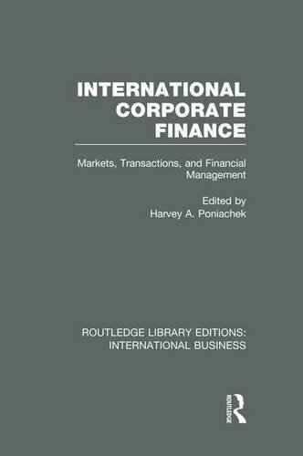 International Corporate Finance (RLE Internatio, Poniachek Paperback..