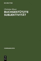BuchgestüTzte SubjektivitäT Christian Moser