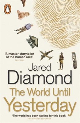 The World Until Yesterday: What Can We Learn From Traditional