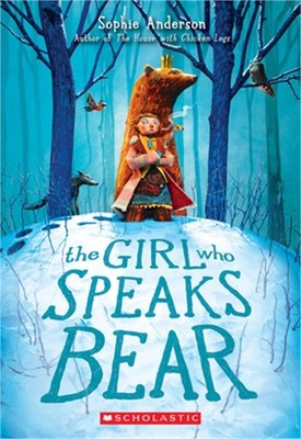 The Girl Who Speaks Bear (Paperback or Softback)