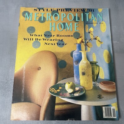 Metropolitan Home Magazine November 1990 Style Preview Interior Design Furniture