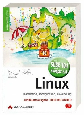 Linux -- Installation, Konfiguration, Anwendung Buch Addison-Wesley Verlag