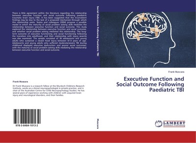 Executive Function and Social Outcome Following Paediatric TBI Frank Muscara