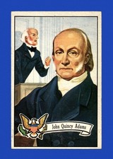 1956 Topps Us Presidents Set-Break #  9 John Quincy Adams EX-EXMINT *GMCARDS*