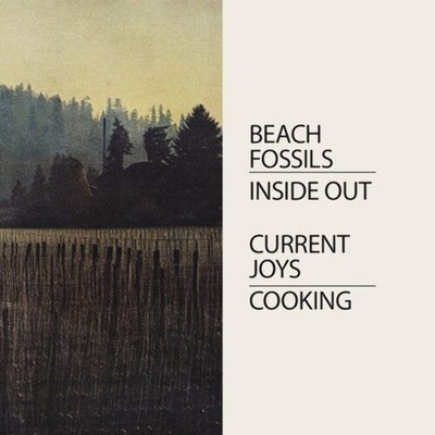 Current Joys & Beach Fossils - Cooking / Inside Out [7''] NEW Vinyl