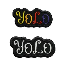 YOLO You Only Live Once Embroidered Sew/Iron On Patch 2.75" x 1.25" Inspiration