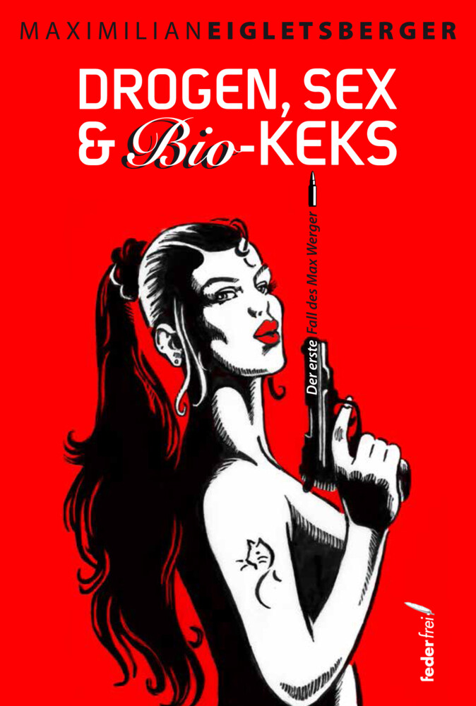 Thumbnail - Drogen, Sex & Bio-keks | Maximilian Eigletsberger | Taschenbuch | 258