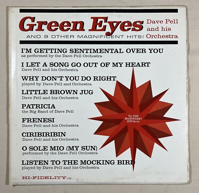 DAVE PELL Green Eyes And 9 Other Magnificent Hits 1960 Vinyl LP Tops L 1748 VG+