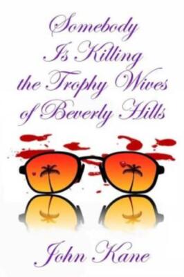 Somebody Is Killing The Trophy Wives Of Beverly Hills