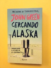 Cercando Alaska-di John Green-libro Rizzoli 2014-Romanzo