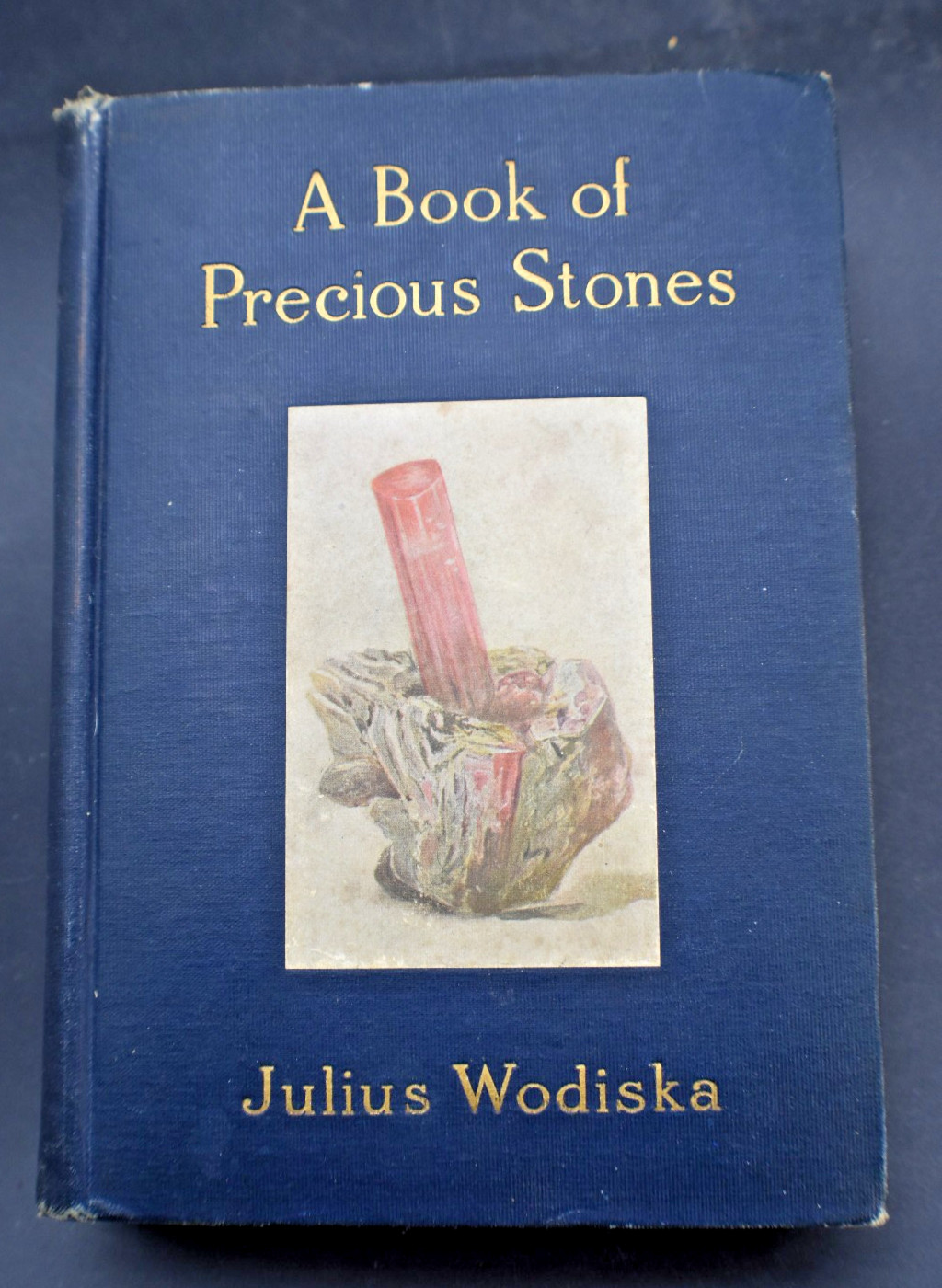 Book Of Precious Stones Julius Wodiska Gp Putnam's Sons 1910 Illd Knickerbocker.