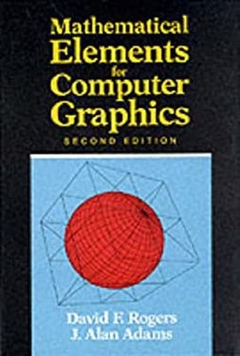 Mathematical Elements for Computer Graphics J. Alan, Rogers, Davi