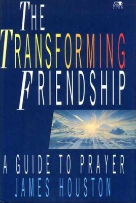The Transforming Friendship - Hardcover, by Houston James - Very Good b