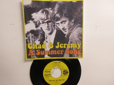    ' CHAD & JEREMY '  HIT 45 + PICTURE  [A SUMMER SONG]  1964 !  