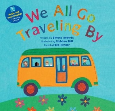 Sheena Roberts We All Go Traveling By (Paperback) Barefoot Singalongs