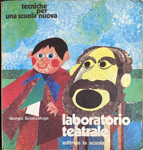 GIORGIO SCIACCALUGA LABORATORIO TEATRALE LA SCUOLA EDITRICE 1978 - Picture 2 of 23