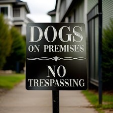 Dogs On Premises No Trespassing Diamond Etched Black Metal Sign Plaque 16x18