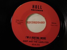 Shep and the LimeLights 45 Hull 772 I'm A Hurting Inside / In Case I Forget
