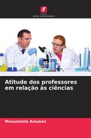 Atitude Dos Professores Em RelaçãO àS CiêNcias | Mosunmola Amusan | Taschenbuch