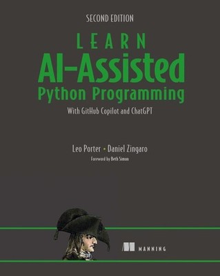 Learn AI-Assisted Python Programming, Paperback by Porter, Leo; Zingaro, Dani...