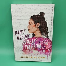 Uncorrected Proof Don't Ask Me Where I'm From Jennifer De Leon Advanced Reader's