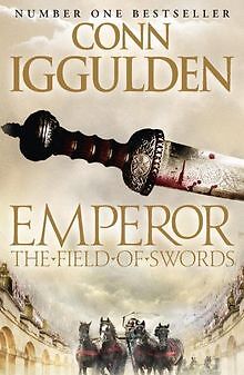 Emperor - The Field of Swords von Conn Iggulden | Buch | Zustand sehr gut
