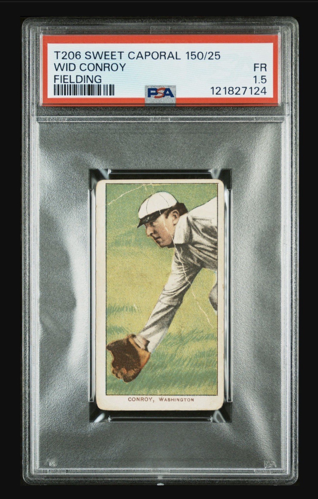 Wid Conroy 1909-11 T206 Sweet Caporal 150 Fielding PSA 1.5 Washington Senators