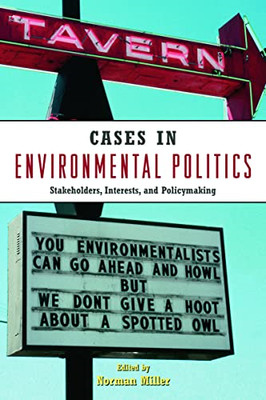 Environmental Politics 2e + Cases in Environmental Poli -  NEW Norman Miller 200