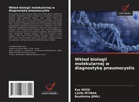 Eya Sessi (U. A.) | Wk¿Ad Biologii Molekularnej W Diagnostyk¿ Pneumocystis
