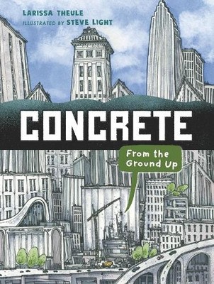 Larissa Theule Concrete: From the Ground Up (Gebundene Ausgabe) Material Marvels